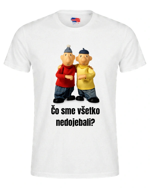 Tričká - Čo sme všetko nedojebali?
