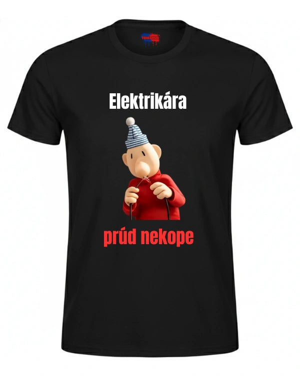 Tričká - Elektrikára prúd nekope
