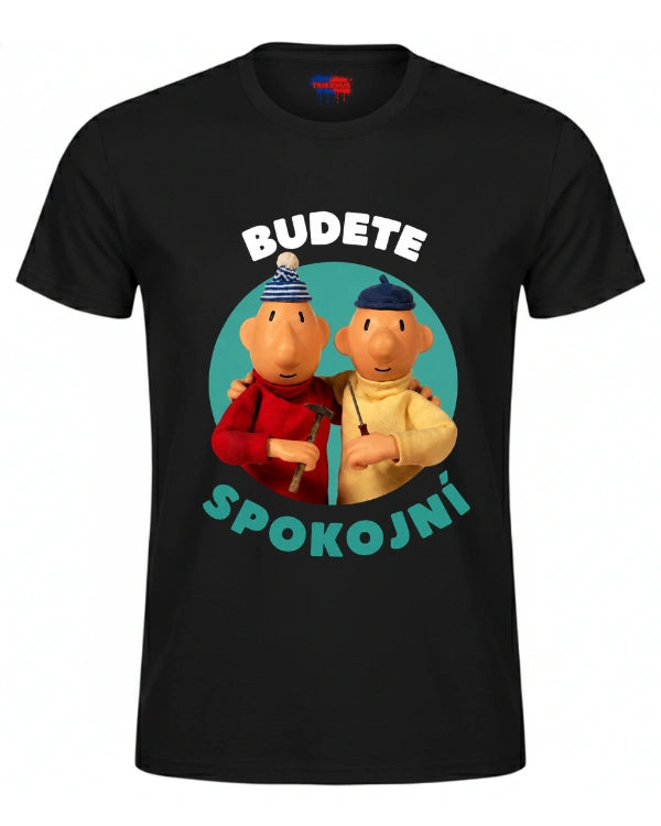 Tričká - Budete Spokojni