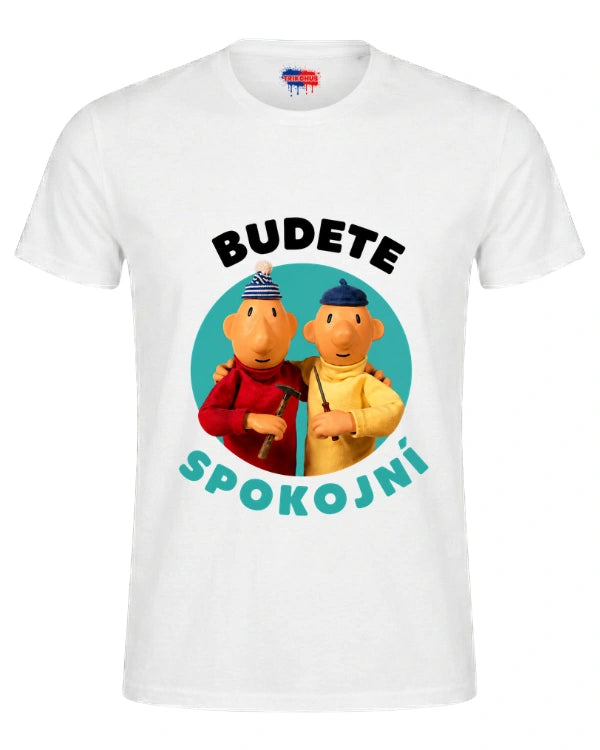 Tričká - Budete Spokojni