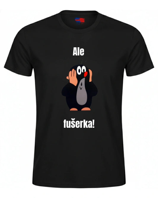 Tričká - Ale fušerka!