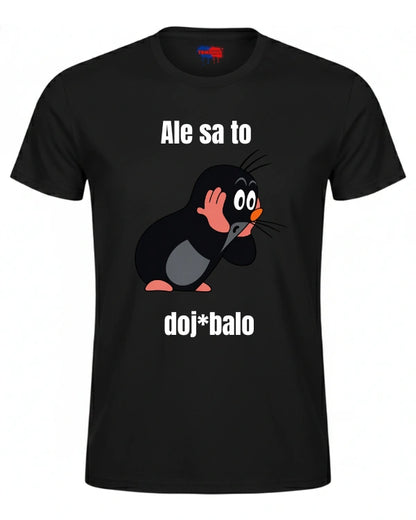 Tričká - Ale sa to doj*balo