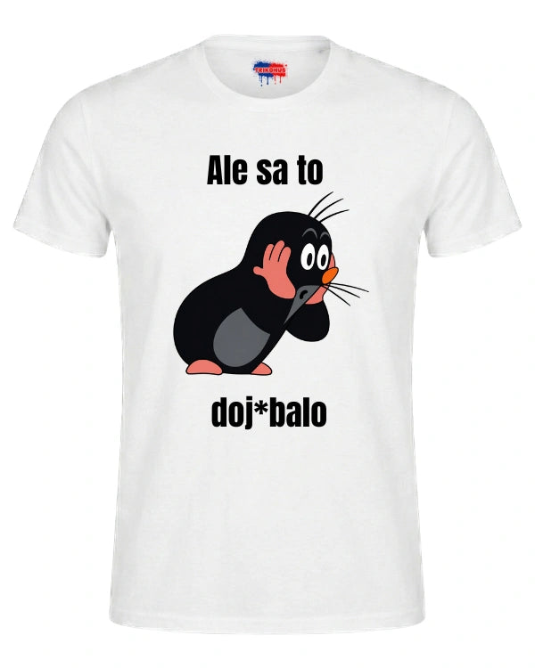 Tričká - Ale sa to doj*balo