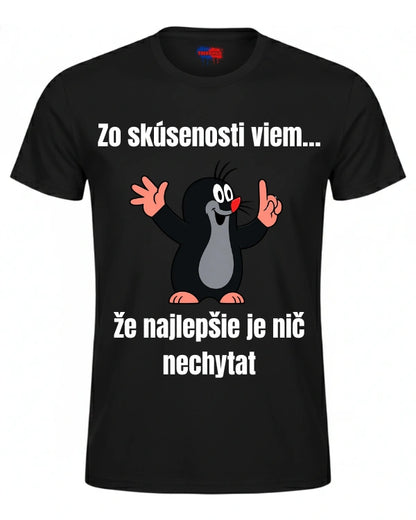 Tričká - Zo skúsenosti viem… že najlepšie je nič nechytat