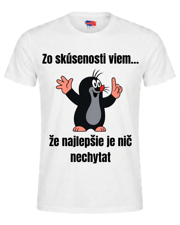 Tričká - Zo skúsenosti viem… že najlepšie je nič nechytat