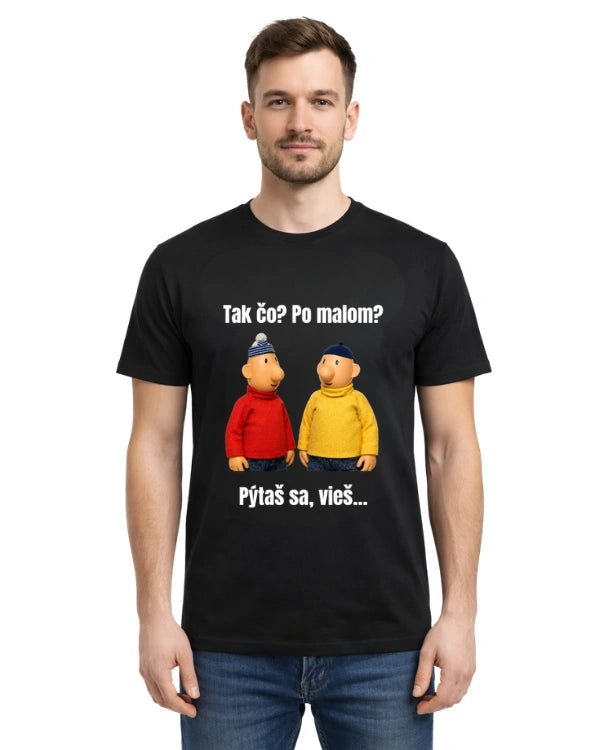 Tričká - Tak čo? Po malom? Pýtaš sa, vieš…