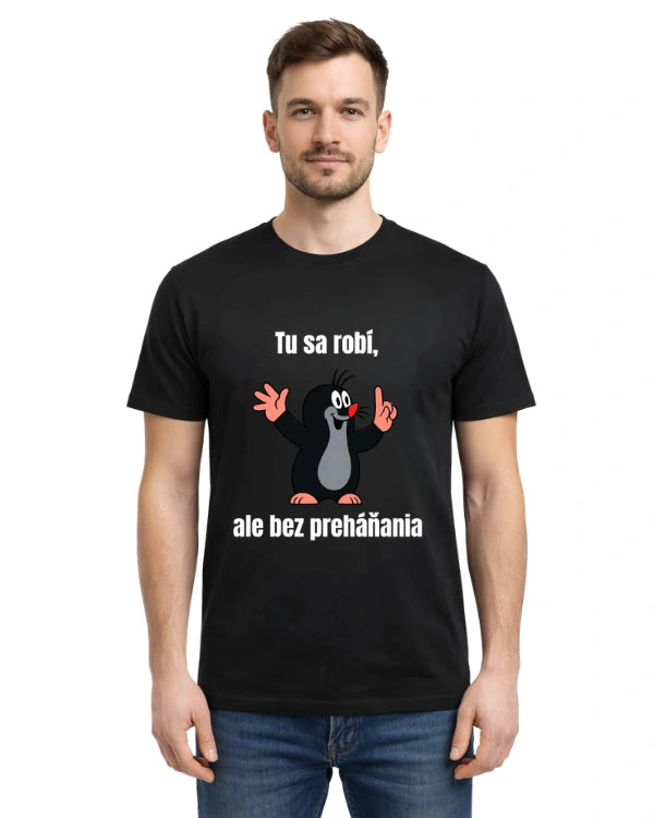 Tričká - Tu sa robí, ale bez preháňania