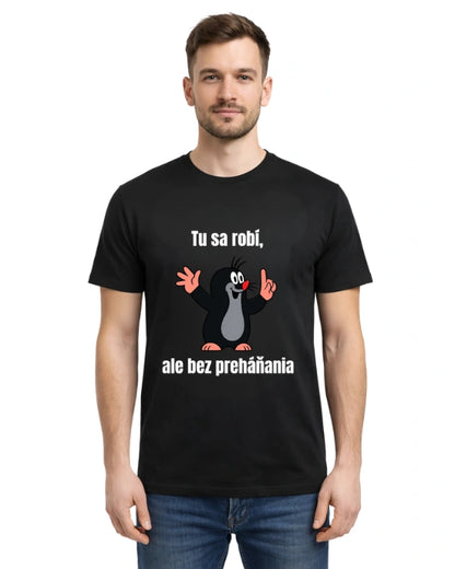 Tričká - Tu sa robí, ale bez preháňania