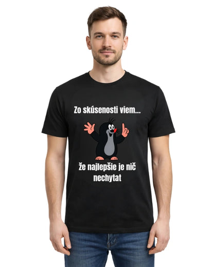 Tričká - Zo skúsenosti viem… že najlepšie je nič nechytat