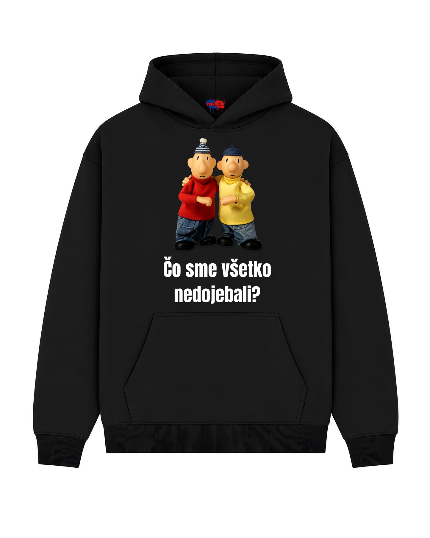 Mikina - Čo sme všetko nedojebali?