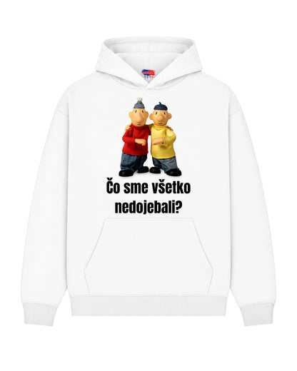 Mikina - Čo sme všetko nedojebali?