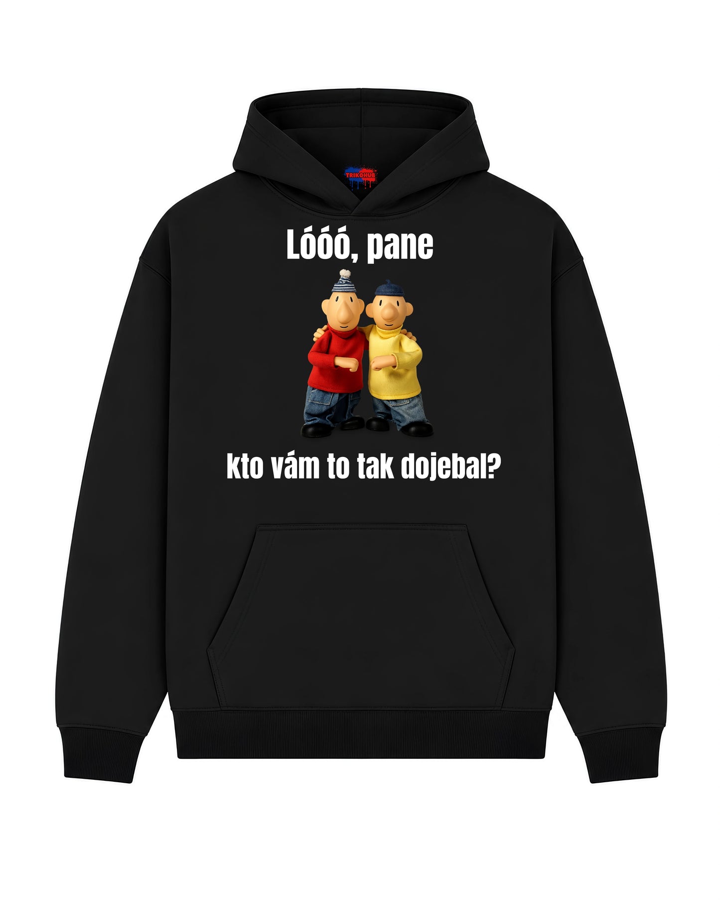Mikina - Lóóó, pane kto vám to tak dojebal?