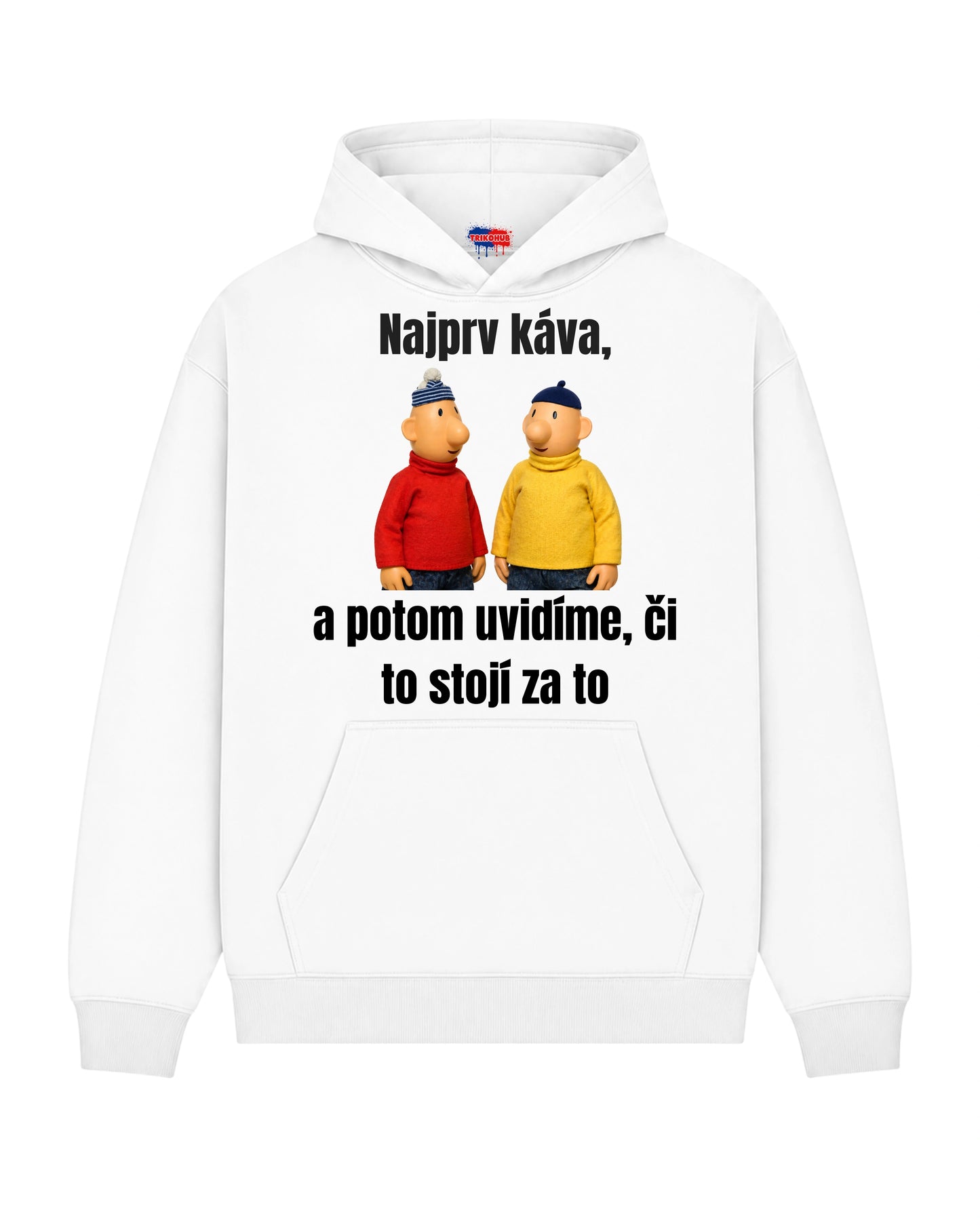 Mikina - Najprv káva, a potom uvidíme, či to stojí za to